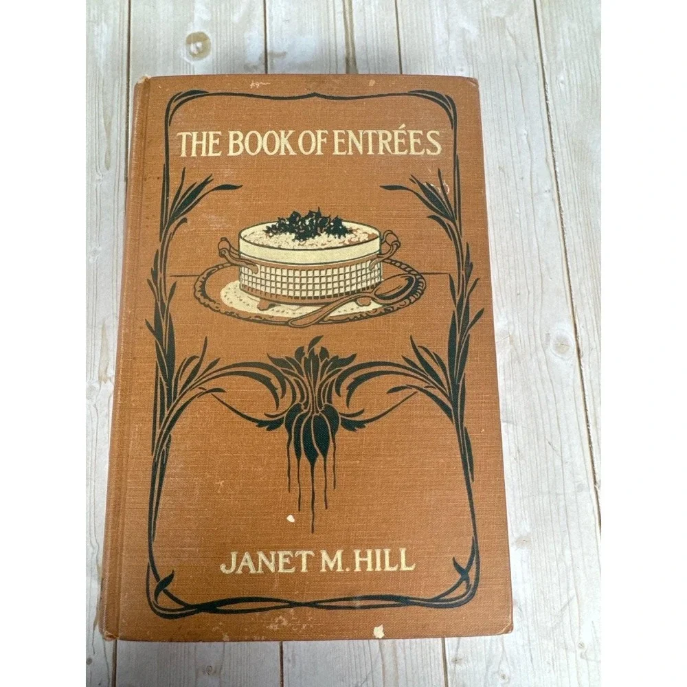 Book of Entrees Janet McKenzie Hill 1936 Cookbook Vintage Illustrated